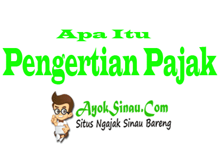  Pada pembahasan kali ini kita akan membahas klarifikasi mengenai pajak Pengertian Pajak, Fungsi, Serta Jenis-Jenisnya Menurut Para Ahli | Ayoksinau.com